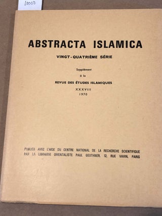 Item #10005 Abstracta Islamica Vingt - Quatrième série. Supplément à la Revue des études...