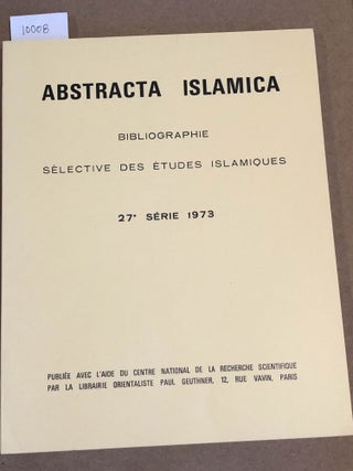 Item #10008 Abstracta Islamica Vingt - Septième série. Supplément à la Revue des études...