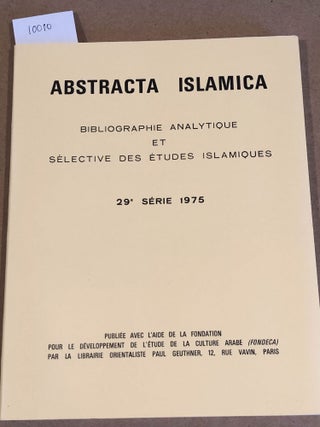 Item #10010 Abstracta Islamica Vingt - Neuvième série. Supplément à la Revue des études...