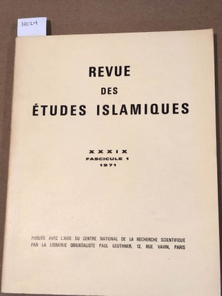 Item #10024 Revue des études Islamiques XXXIX Fascicule 1 (1971