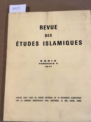 Item #10025 Revue des études Islamiques XXXIX Fascicule 2 (1971