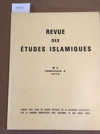 Item #10027 Revue des études Islamiques XL Fascicule 2 (1972