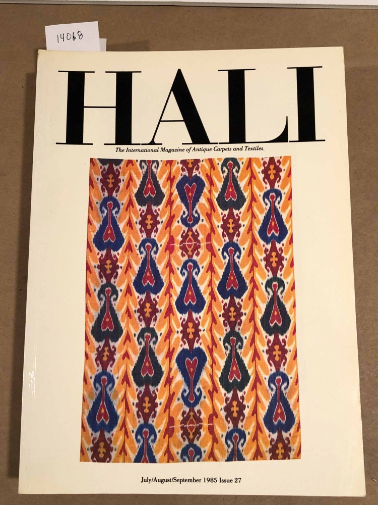 Item #14068 HALI The International Journal of Oriental Carpets and Textiles V. 7 No. 3 1985 issue 27. Franses and Pinner.