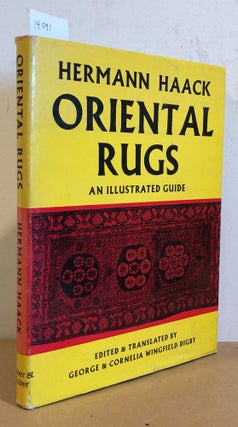 Oriental Rugs an Illustrated Guide. Hermann Haack.