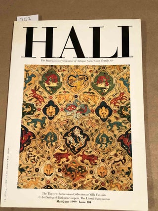 Item #14152 HALI Carpet, Textile & Islamic Art 1999 issue 104. Daniel Shaffer, ed