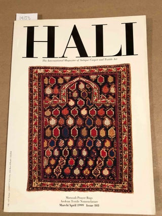 Item #14153 HALI Carpet, Textile & Islamic Art 1999 issue 103. Daniel Shaffer, ed