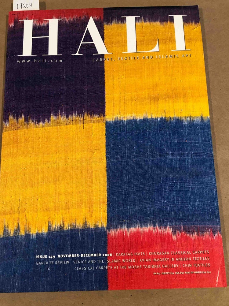 Item #14204 HALI Carpet, Textile & Islamic Art 2006 issue 149. Ben Evans, ed.