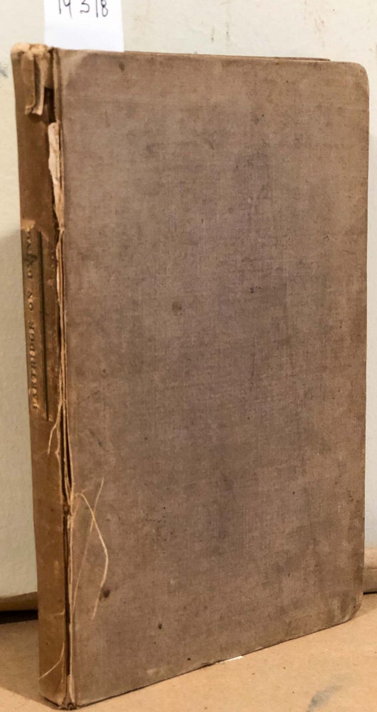 Item #14318 A Practical Treatise on Dying Woollee, Cotton, and Skein Silk the Manufacturing of Broadcloth and Cassimere. William Partridge.