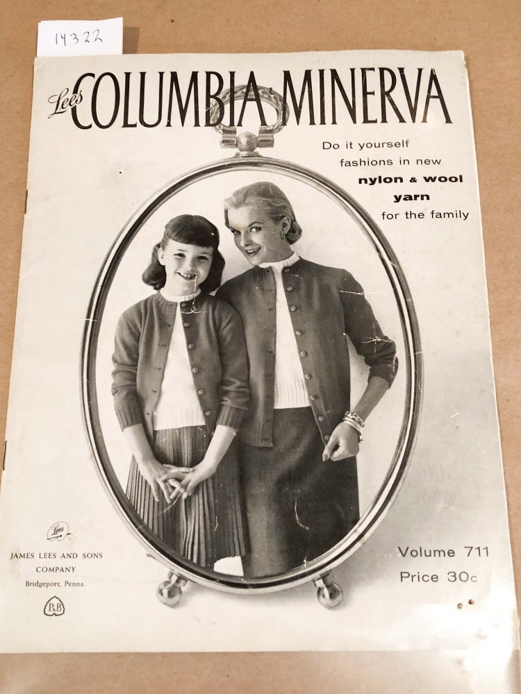 Item #14322 Columbia Minerva Vol. 711 1954 Do it yorself fassions in new nylon & wool Yarn. Lees Columbia Minerva.