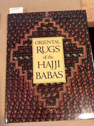 Item #14329 Oriental Rugs of the Hajji Babas. Daniel Walker