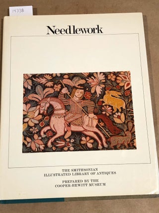 Item #14338 Needlework Smithsonian Illustrated Library of Antiques. Adolph S. Cavallo