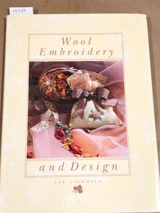 Item #14339 Wool Embroidery and Design. Lee Lockheed
