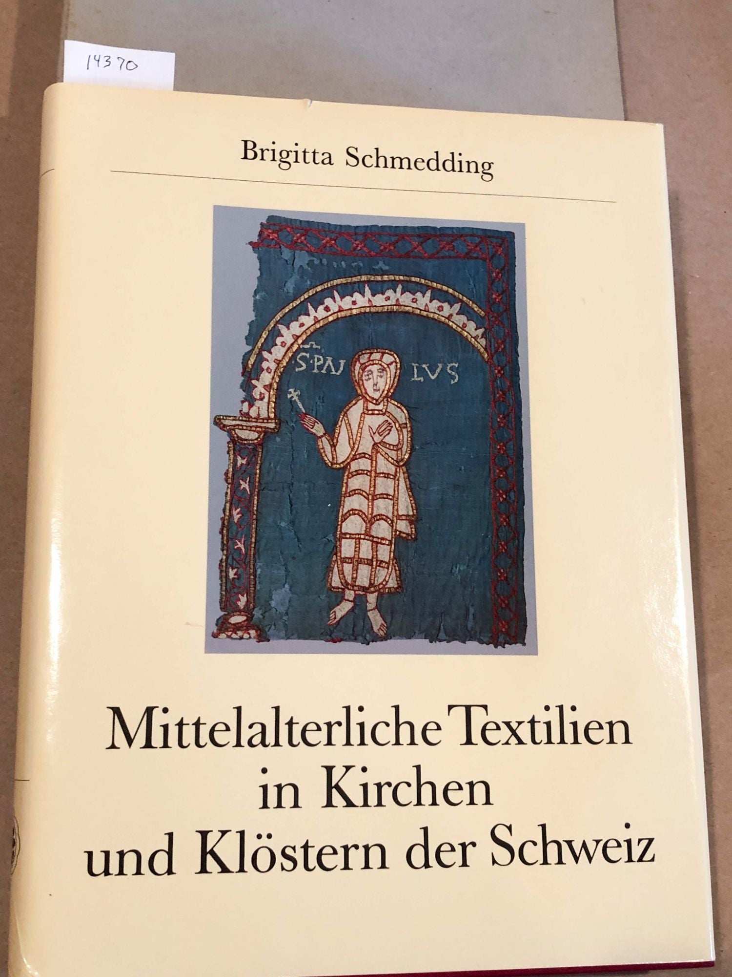 Mittelalterliche Textilien in Kirchen und Klostern der Schweiz Katalog ...