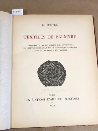Textiles De Palmyre Decouverts par le Service des Antiquities...