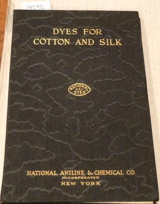 Item #14392 Dyes For Cotton and Silk no. 150. National Aniline, Chemical Co