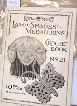 Item #14408 Royal Society Lamp sShades and Medallions Crochet Book No. 21. Royal Society