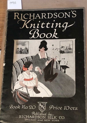 Item #14410 Richardson's Knitting Book No. 20. Richardson Silk Co