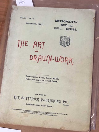 Item #14415 The Art of Drawn - Work Vol. 3 No. 4 November 1897 Metropolitan Art Series....