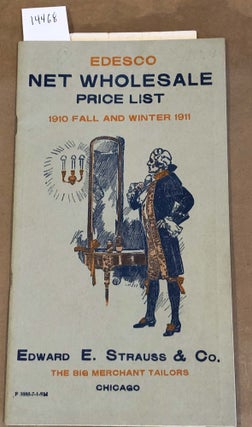 Item #14468 Edesco Net Wholesale Price List 1910 Fall and Winter 1911. Edward E. Strauss, Company