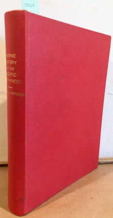 Item #17024 Lewis & Dryden's Marine History of the Pacific Northwest. E. W. WRIGHT, ed