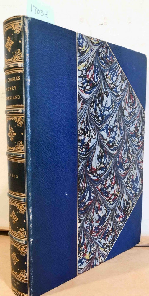 Item #17034 Sir Charles Henry Frankland, Baronet: or Boston in the Colonial Times (extra illustrated edition). Elias Nason.