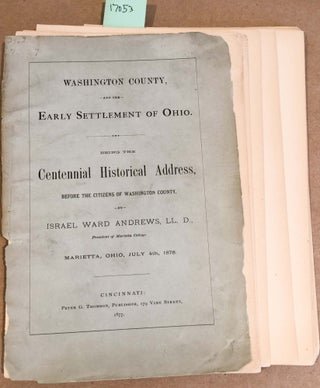 Item #17053 Washington County and the Early Settlement of ohio being the centennial historical...