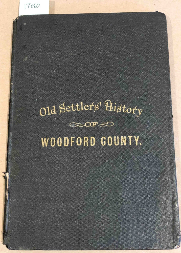 Item #17060 History of Woodford County (Illinois). B. J. Radford.