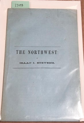 Item #17098 Address on the Northwest before the American Geographical and Statistical Society...