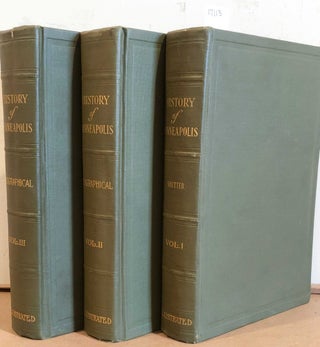Item #17113 The History of Minneapolis Gateway to the Northwest (3 volumes). Marion Daniel...