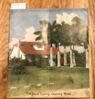 Item #17170 A Dade County Country Home (Florida). Dade County Publicity Dept