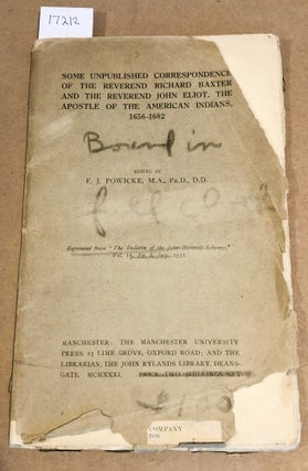 Item #17212 Some Unpublished Correspondence of the Reverand Richard Baxter and the Reverand John...