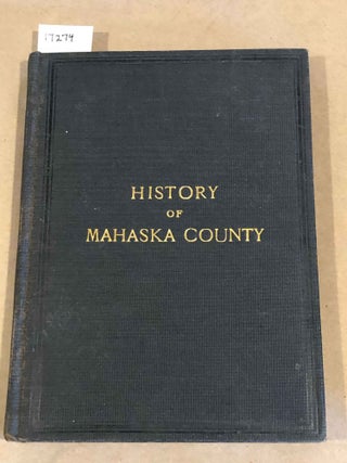 Item #17274 History of Mahaska County (Iowa). Manoah Hedge