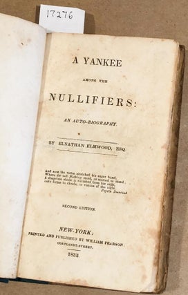 A Yankee Among the Nullifiers: an autobiography