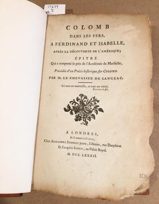 Colomb Dans Les Fers, A Ferdinand et Isabelle apres la Decouverte de L' Amerique Epitre Qui a remporte le prix de l'Academie de Marseille