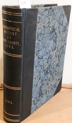 Item #17290 Biographical History and Portrait Gallery of Scott County, Iowa