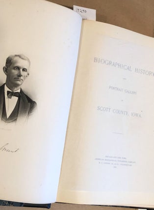 Biographical History and Portrait Gallery of Scott County, Iowa