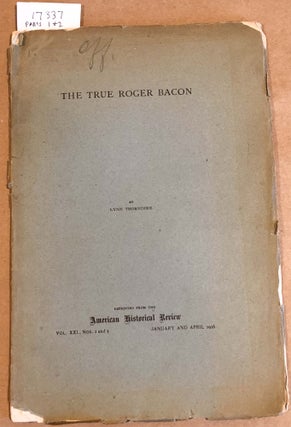 Item #17337 The True Roger Bacon parts I and II. Lynn Thorndike