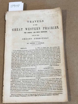Item #17377 Travels in the Great Western Prairies, The Anahuac and Rocky Mountains. Thomas J....