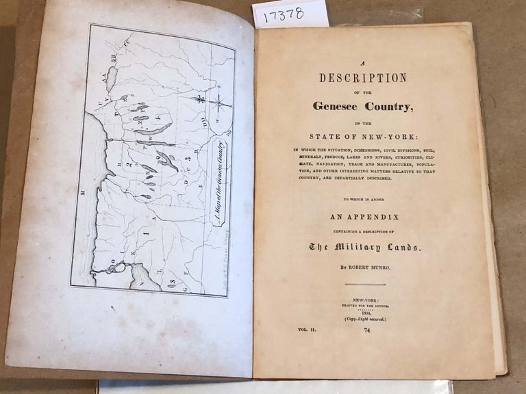 Item #17378 A Description of the Genesee Country in the State of New York ... to which is added an Appendix containing a Description of the Military Lands with 2 maps and Plate of Buffalo Port 1815. Robert Munro, Charles Williamson.