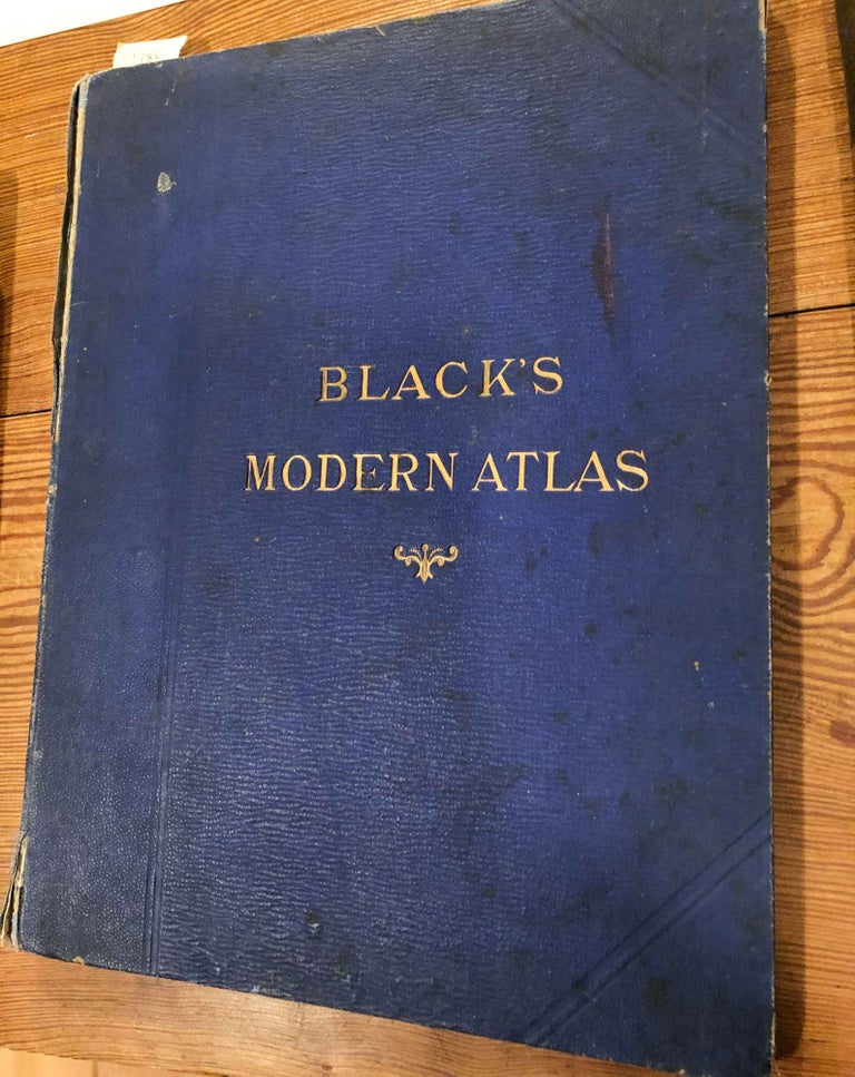 Item #1780 BLACK'S MODERN ATLAS -A Series of Twenty- Seven Maps with Index. Adam and Charles Black.
