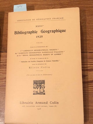 Item #1894 Bibliographie Geographique 1925. Elicio Colin