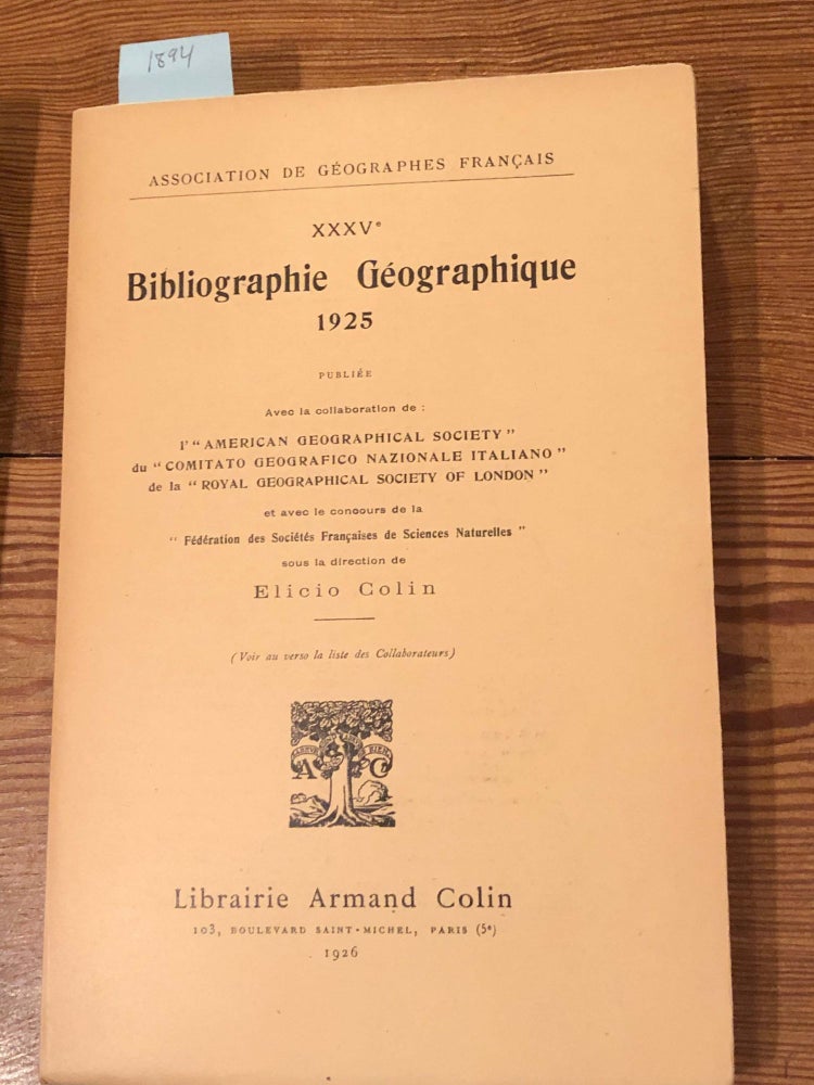 Item #1894 Bibliographie Geographique 1925. Elicio Colin.