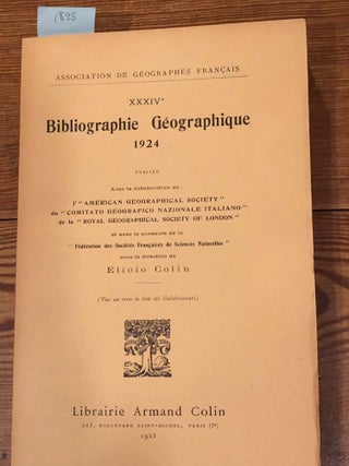Item #1895 Bibliographie Geographique 1924. Elicio Colin