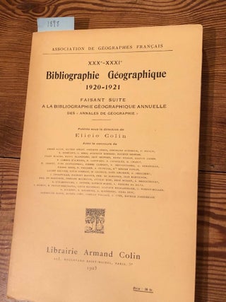 Item #1898 Bibliographie Geographique 1920 - 1921. Elicio Colin