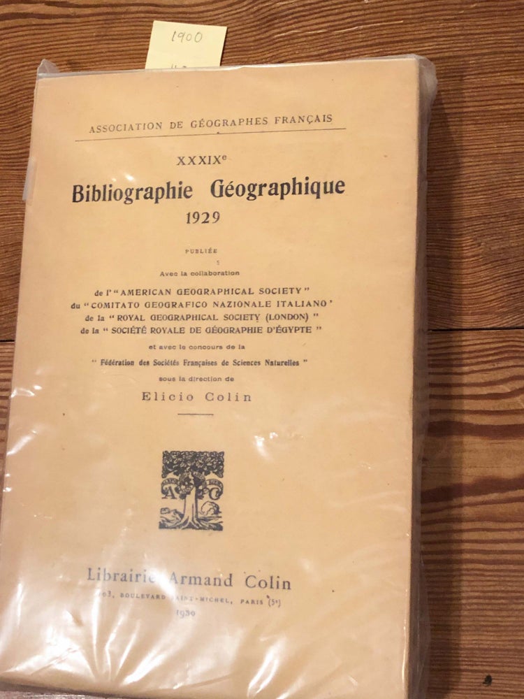 Item #1900 Bibliographie Geographique 1929. Elicio Colin.