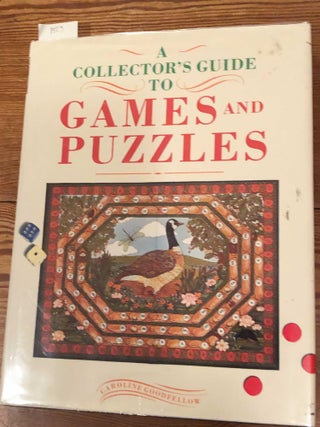 Item #1923 A COLLECTOR'S GUIDE TO GAMES AND PUZZLES. Caroline Goodfellow