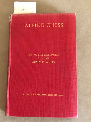 ALPINE CHESS A Collection of Problems by Swiss Composers