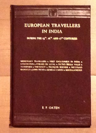 Item #2382 European Traveler in India. E. F. Oaten