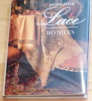 Item #2599 Living with Lace. Bo Niles