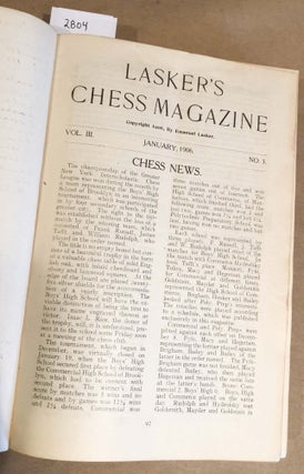 Lasker's Chess Magazine 1906 (Vol. III nos. 3 , 4, 5, 6 - vol. IV nos. 1, 2, 3, 4, 5, 6, Vol. V nos. 1, 2 - 12 issues)